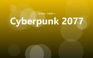 Cyberpunk 2077: The complete beginner's guide