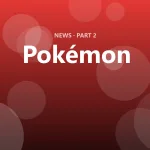 Pokémon update brings new content and big balance changes