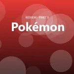 Pokémon review: is it still worth playing in 2026?